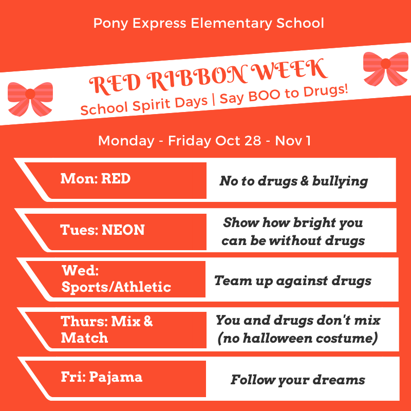 Oct 28 Nov 1 Spirit Week/Red Ribbon Week Pony Express Elementary School